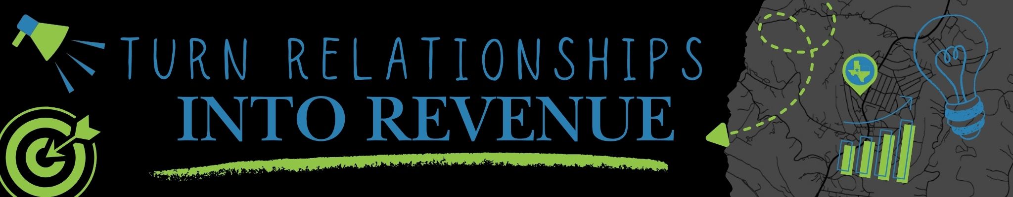 Turn relationships into revenue message for commercial lead generation Jonestown TX helping businesses get more clients and grow sales